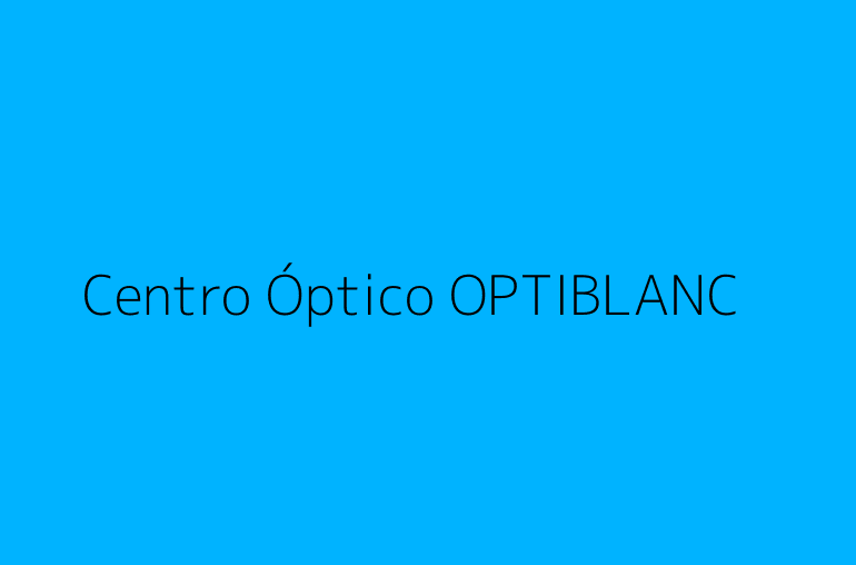Centro Óptico OPTIBLANC